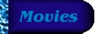 Movies